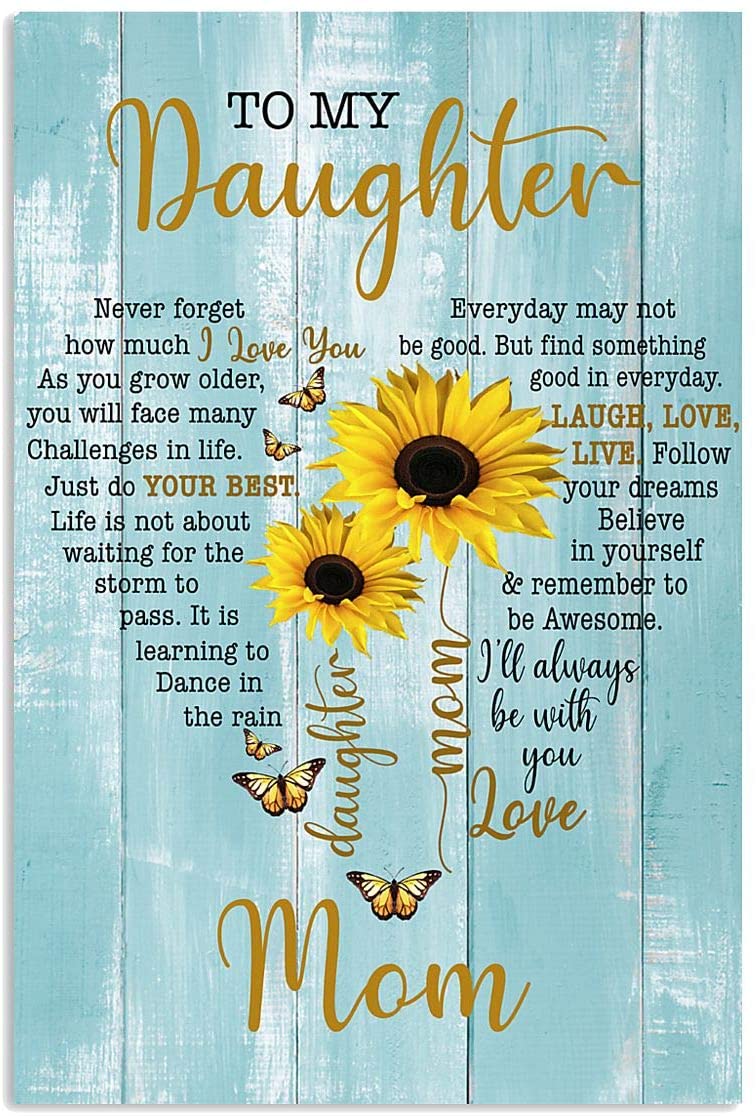 Skitongifts Poster No Frame, To My Daughter From Mom Heart Sunflower Blue  Family Love Letter Quote, Wall Art, Home Decor