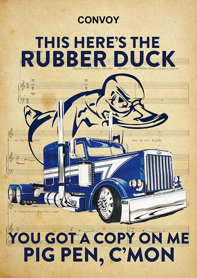 Trucker Convoy This Heres The Rubber Duck TT1109