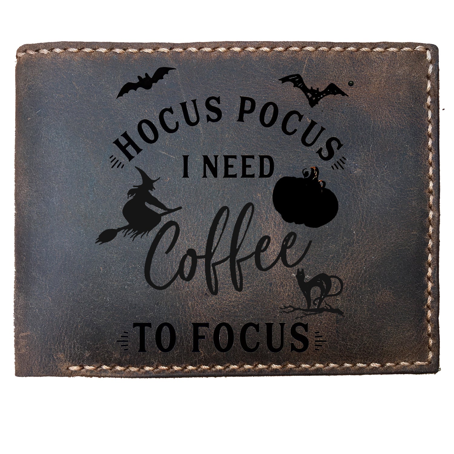 Funny Skitongifts Custom Laser Engraved Bifold Leather Wallet For Men, Hocus Pocus I Need Coffee To Focus