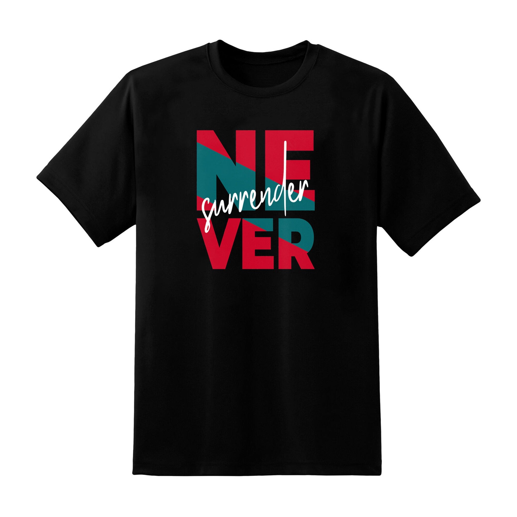 Skitongift Never Surrender Modern Typography Black T Shirt Funny Shirt, gifts for Dad Mom,Gifts for Him, Her, Gifts for Dad Mom