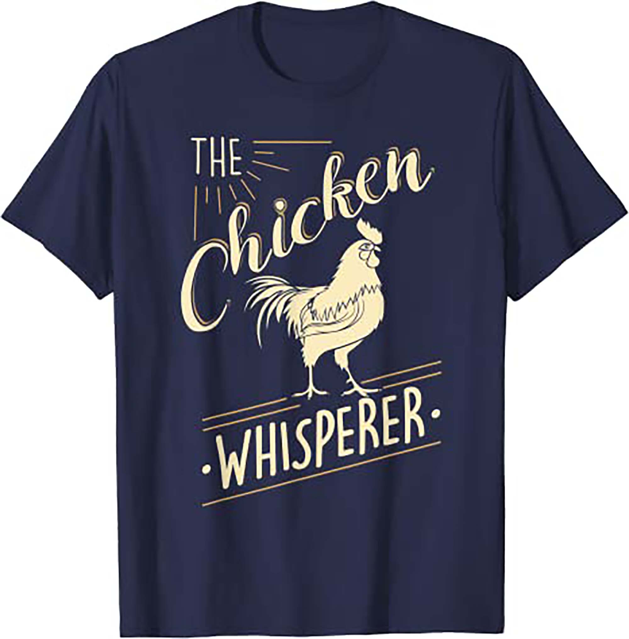 The Chicken Whisperer Funny Chicken Lover Farming T-Shirt-Black