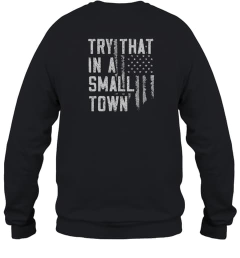 Skitongift Try Flat That In A Small Town Funny Shirt, gifts for Dad Mom,Gifts for Him, Her, Gifts for Dad Mom