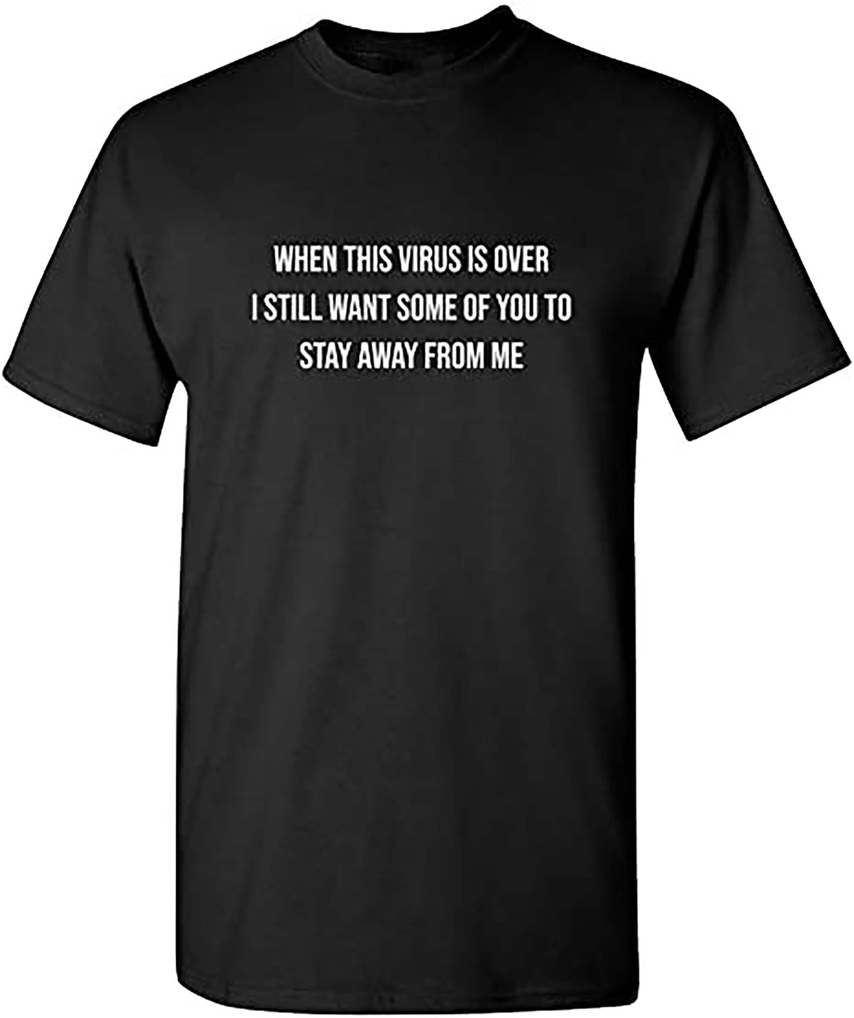 When This Virus Is Over Graphic Novelty Sarcastic Funny T Shirt