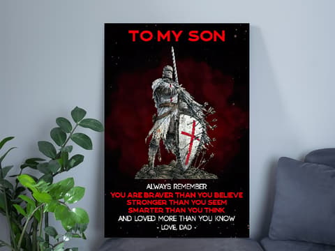 Skitongifts Wall Decoration, Home Decor, Decoration Room Knight Templar Dad To Son You Are Braver For Son-TT1708