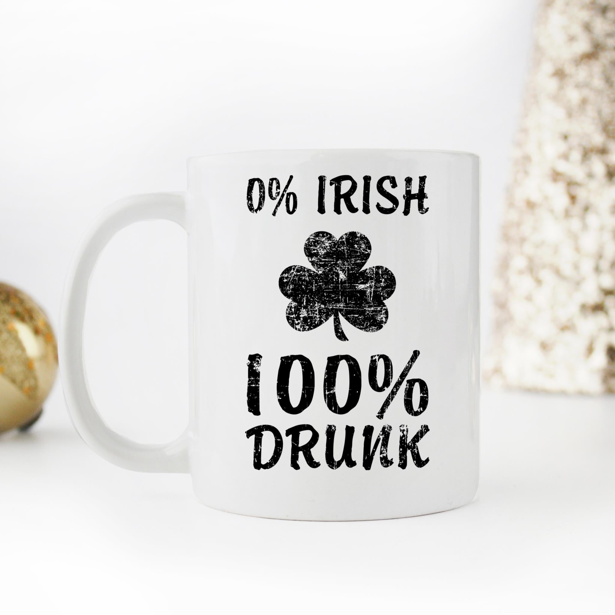 Skitongifts Funny Ceramic Novelty Coffee Mug 0 Percent Irish 100 Percent Drunk St Patricks Day FBvwQTQ