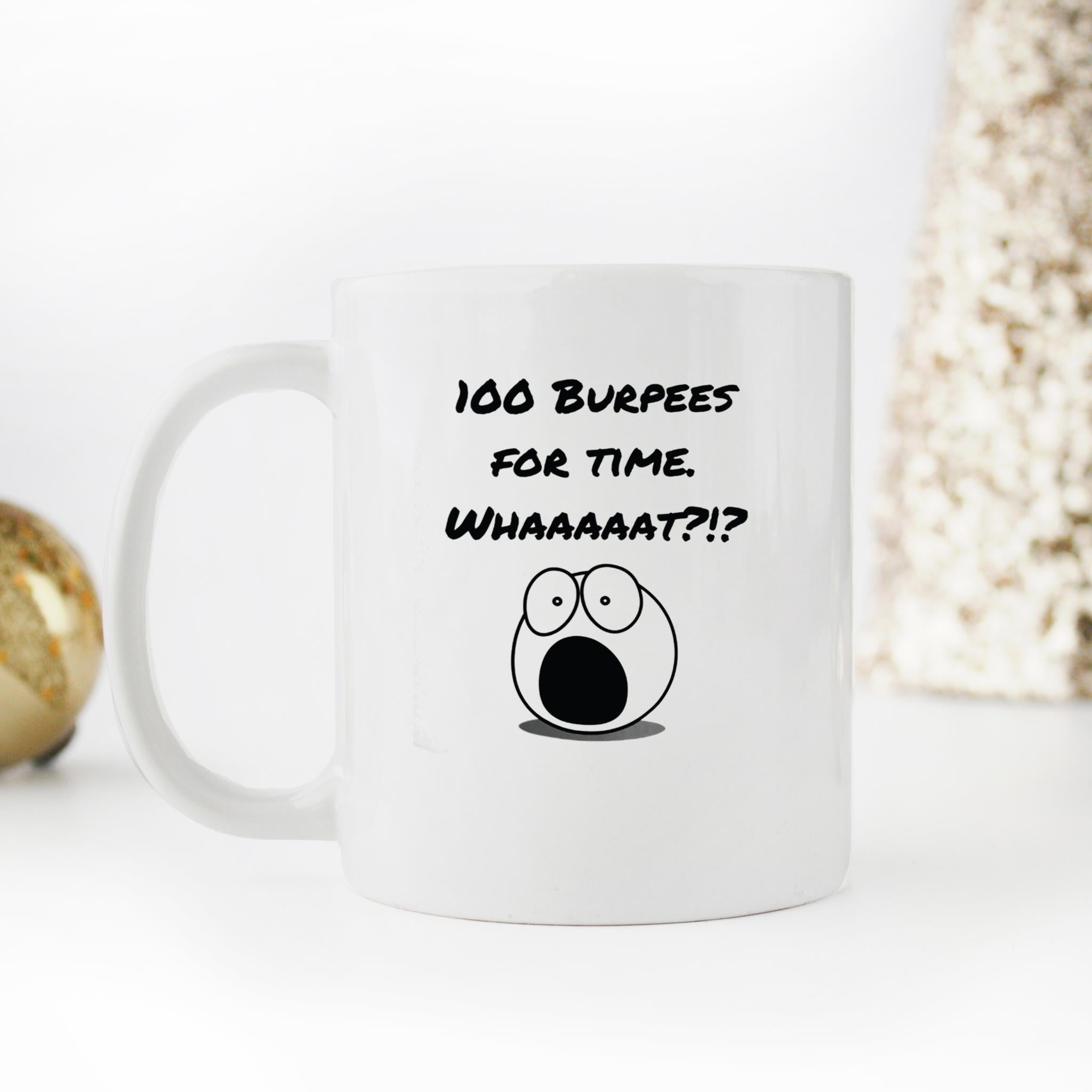 Skitongifts Funny Ceramic Novelty Coffee Mug 100 Burpees For Time Funny fVhAs63