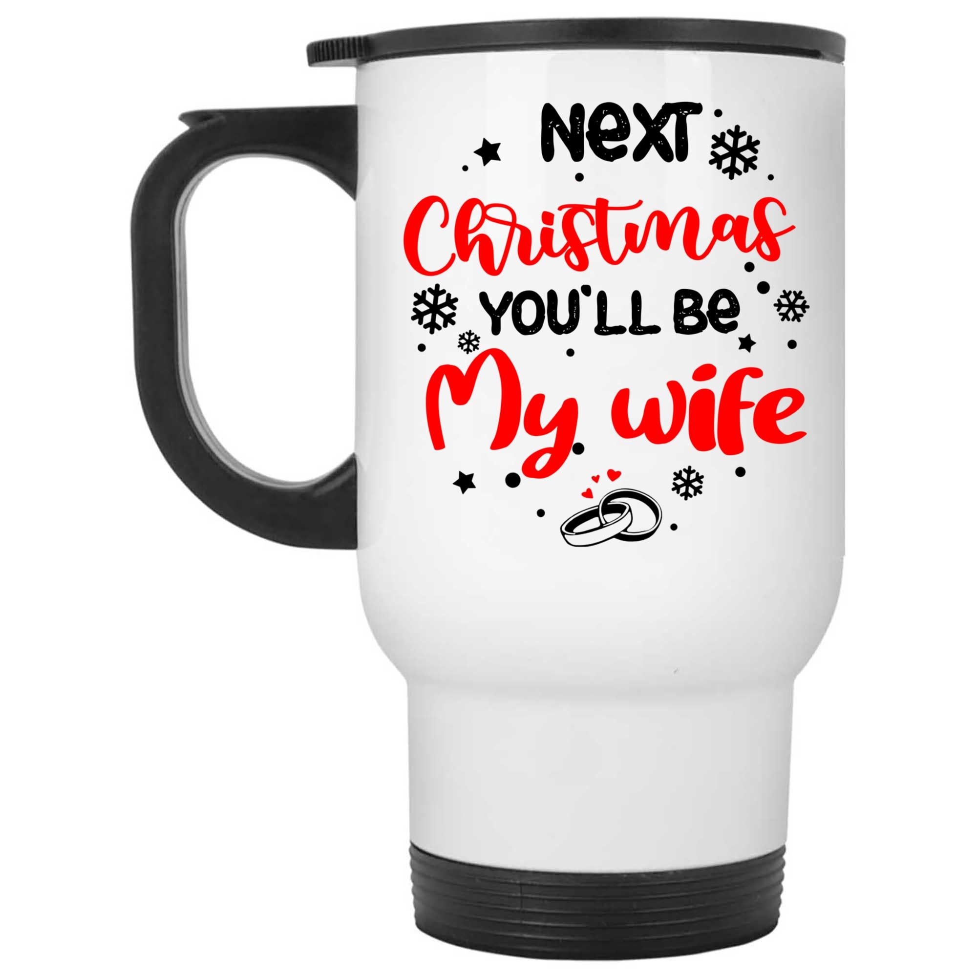 Skitongifts Coffee Mug Funny Ceramic Novelty Next Christmas You'llBe My Wife - Xmas paH5SMd