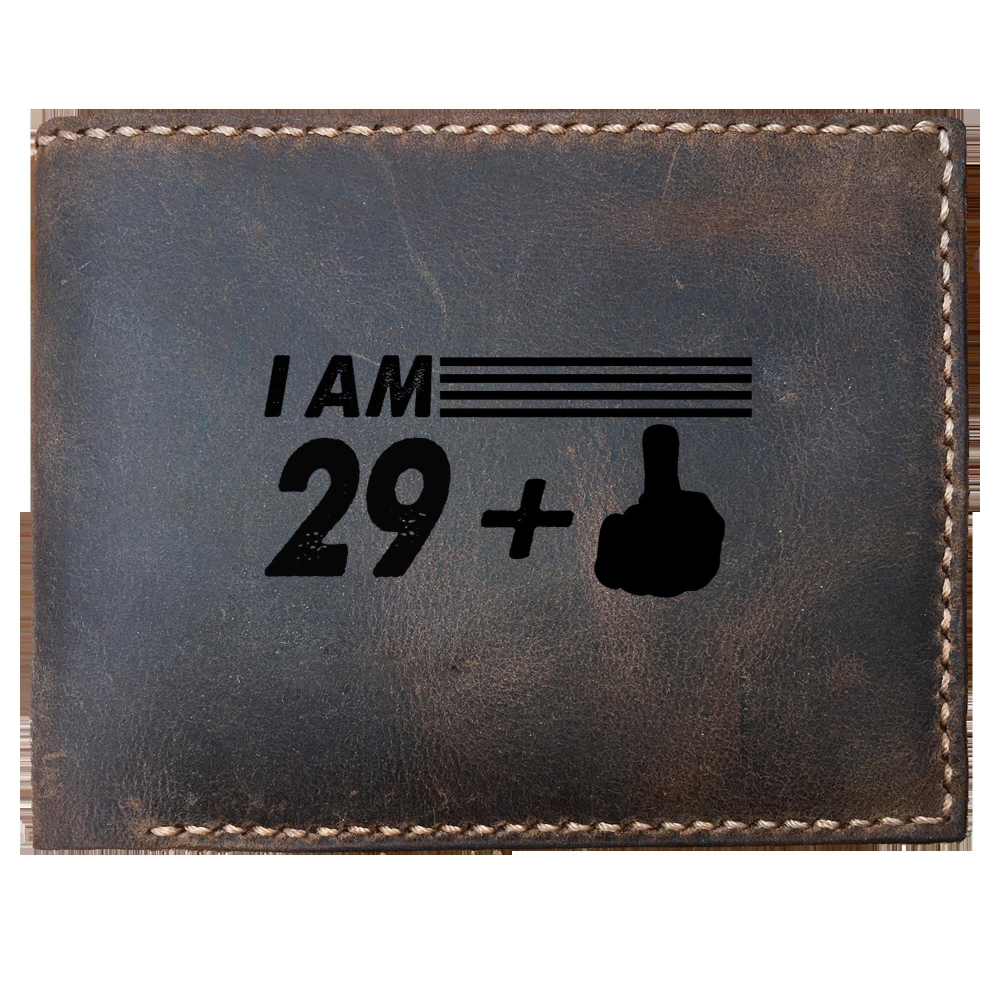 Funny Skitongifts Custom Laser Engraved Bifold Leather Wallet Vintage 30th Birthday, I Am 29+