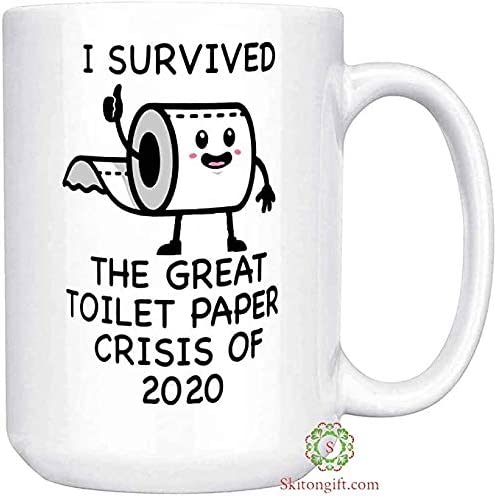 Funny I Survived Toilet Paper Crisis 2020 Coffee Cup Mug 15oz Shortage Humor Gag Gift Co-Worker By Skitongift