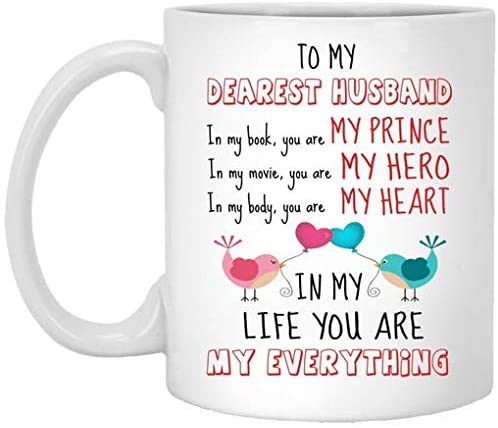 Skitongifts Coffee Mug Funny Ceramic Novelty To My Dearest Husband You're My Life Valentines' Gift