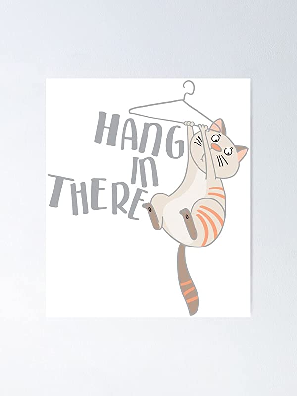 Hang in There Cat, Funny Cat, Cat Owner, Funny Cat