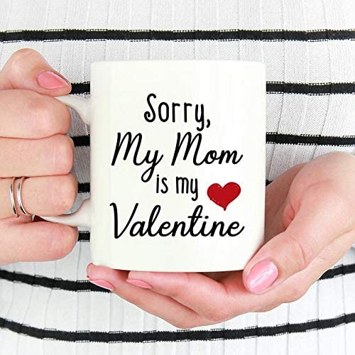 Skitongifts Coffee Mug Funny Ceramic Novelty Sorry My Mom Is My Valentine Mug, Funny Mom Mug, Gift For Mom, Valentine Day's Gift