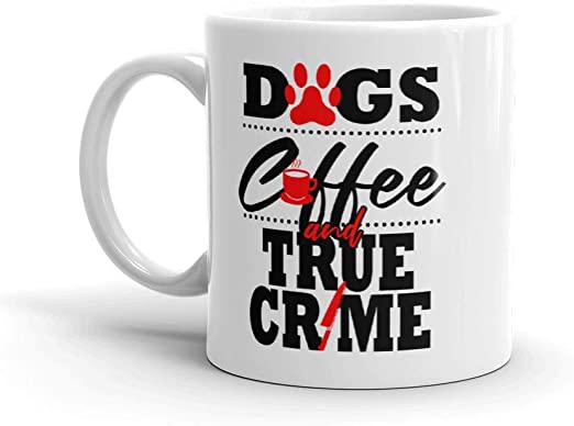 Skitongift True Crime Fan Junkie Addict Dog Mom Funny Present 11 Oz Coffee Mug True Crime Shows Podcasts Serial Killer Present For Wife