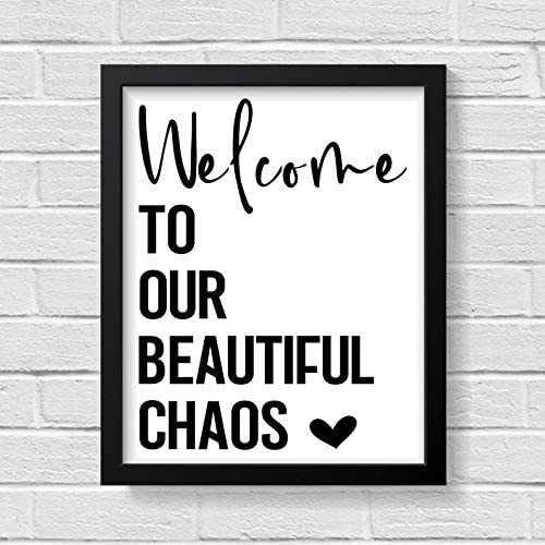 Welcome To Our Beautiful Chaos Quote
