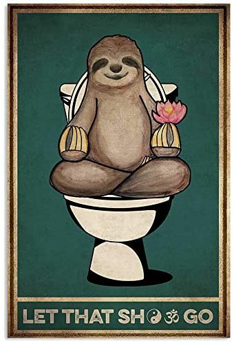 Sloth Let That Shit Go Yoga Meditation Sitting Lotus Bathroom