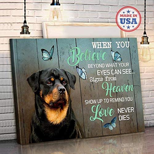 Rottweiler When You Believe Beyond What Your Eyes Can See Signs From Heaven