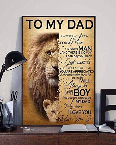 Lion To My Dad Youll Be Always Be My Dad My Hero I Love You Your Son Portrait