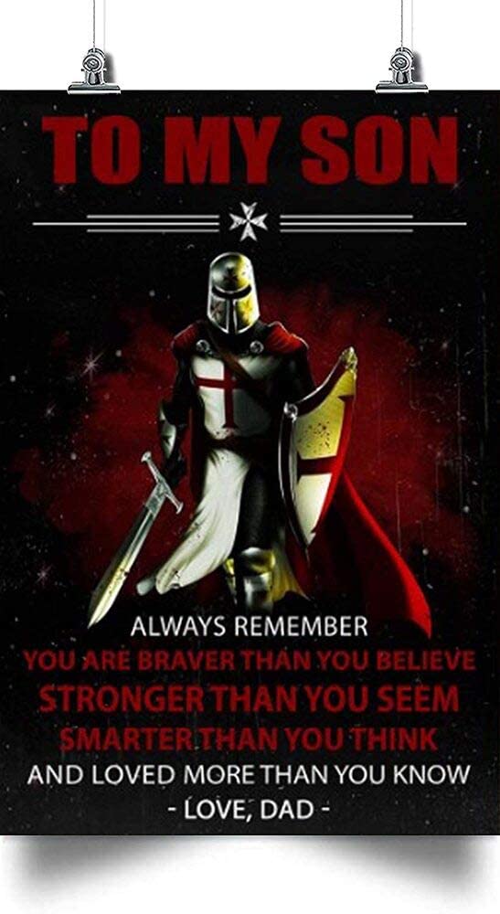 Knight Templar Dad To Son You Are Braver