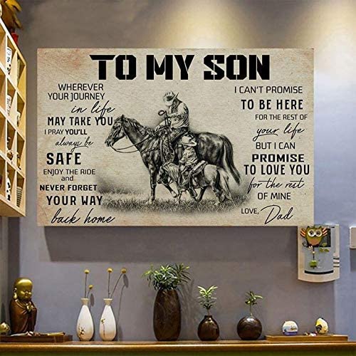 Cowboys To My Son I Pray Youll Always Be Safe Enjoy The Ride Love Dad