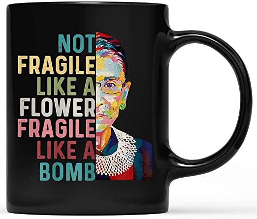 By Skitongift Womens Women Not Fragile Like A Flower But A Bomb Rbg Birthday Father's Day Mother's Day Gift