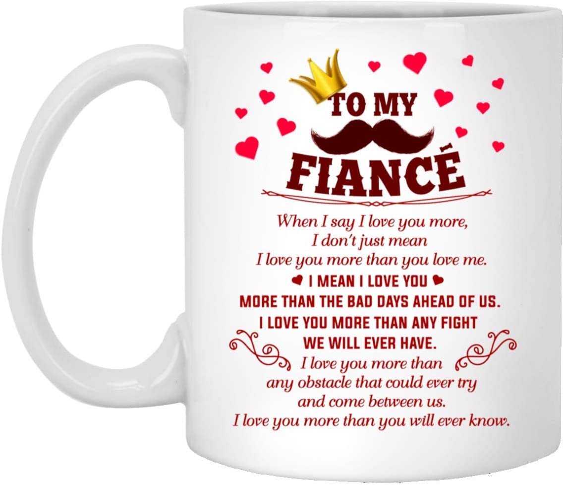 Skitongifts Coffee Mug Funny Ceramic Novelty To My Fianc I Love You Valentine's Day Giff