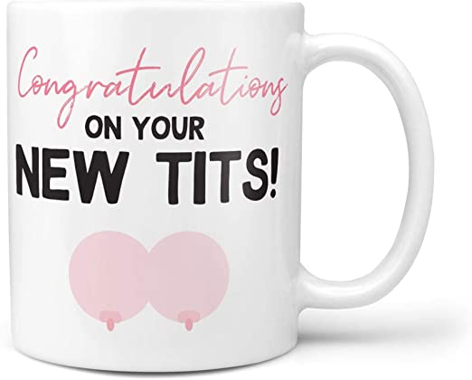 Skitongift Funny Coffe Mugs-Boob Job Present Congratulations On Your New Tits Mug
