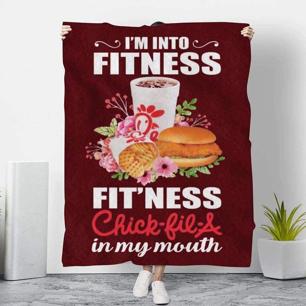 I'm Into Fitness Fit'Ness Chickfila In My Mouth