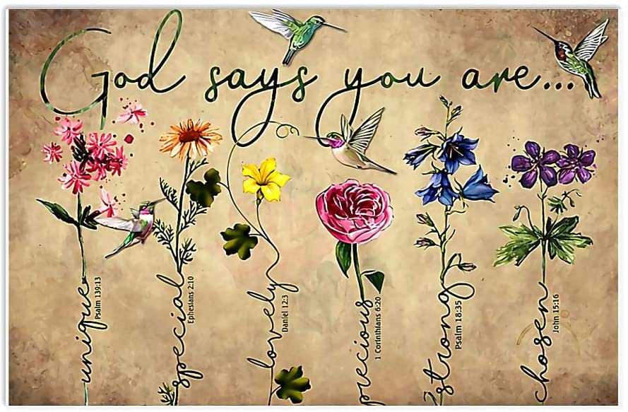 God Says You Are Unique Special Lovely Precious Strong Chosen Hummingbird Flower 1208
