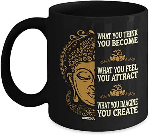 Skitongift Funny Yoga Coffee Mugs Buddha What You Think You Become Best Gifts For Friends, Women, Sister, Mother Coffee Mug, Tea Cup