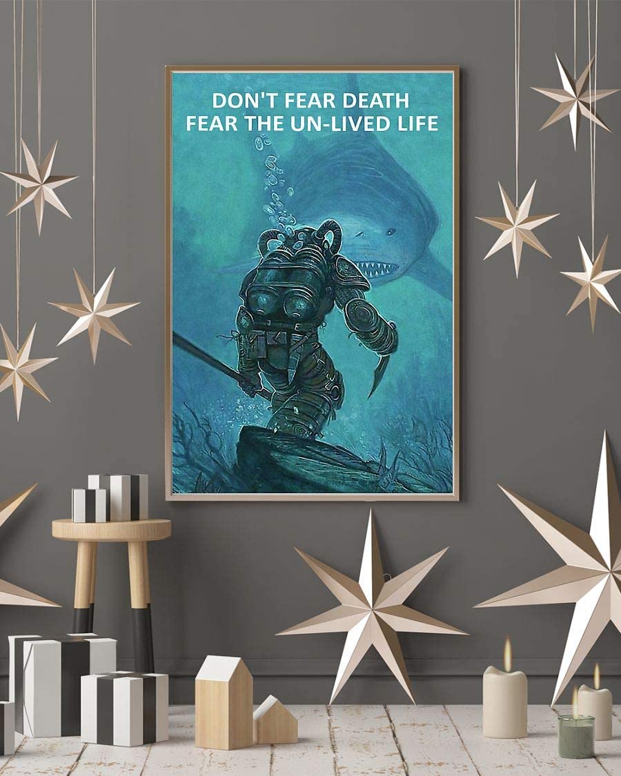 Don't Fear Death Fear The Un-Lived Life Scuba Diving Shark 1208