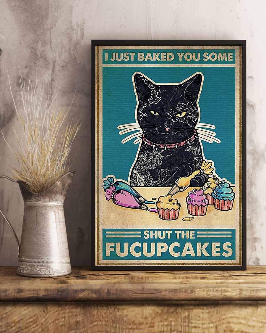 Retro Black Cat I Just Baked You Some Shut The Fucupcakes 1208