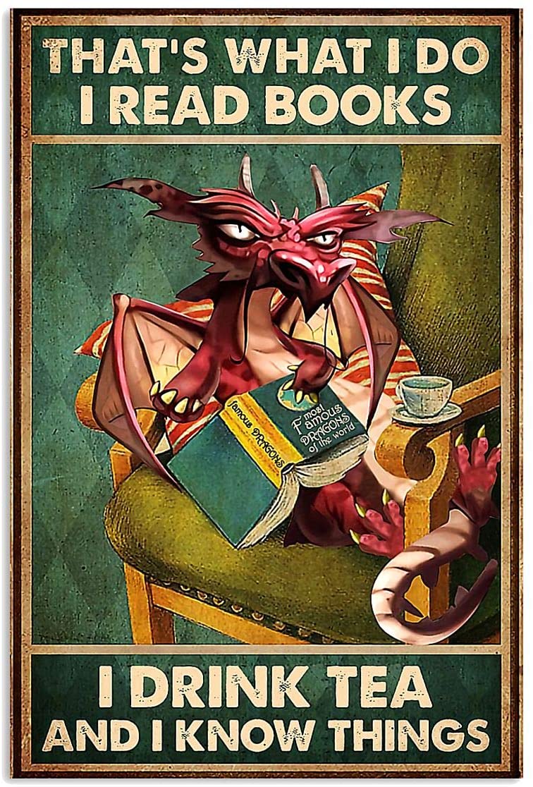 Dragon Retro Book Tea Thats What I Do Read Books I Drink Tea And Know Things Vertical