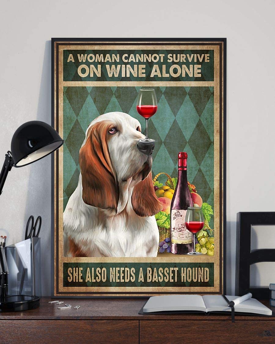 A Woman Cannot Survive On Wine Alone She Also Needs A Basset Hound Dog