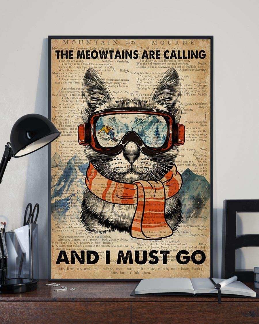 The Meowtains Are Calling And I Must Go