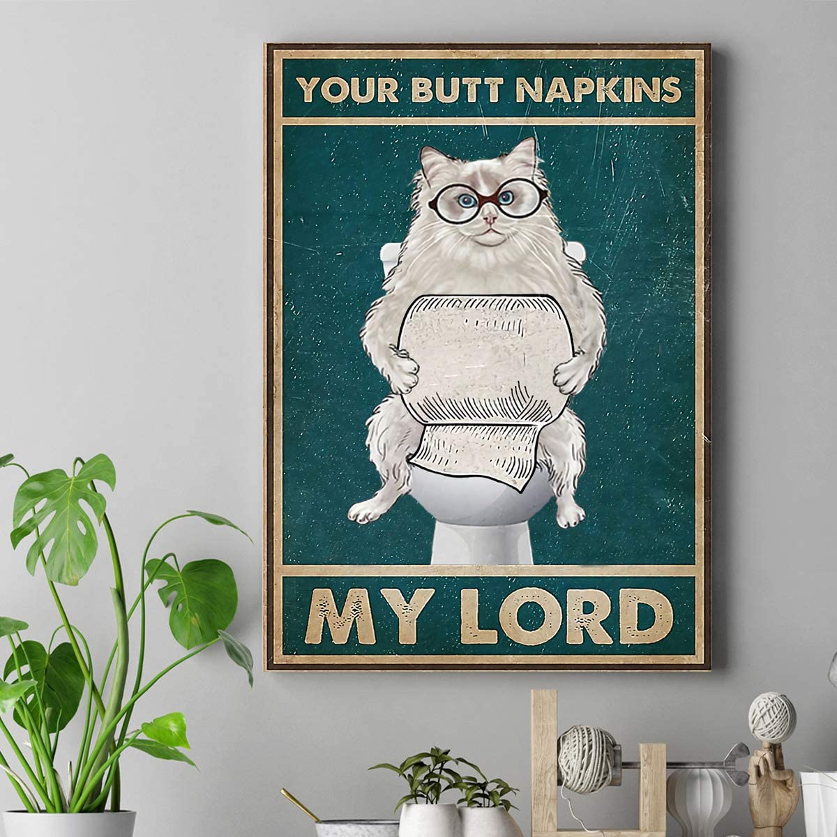 Your Butt Napkins My Lord