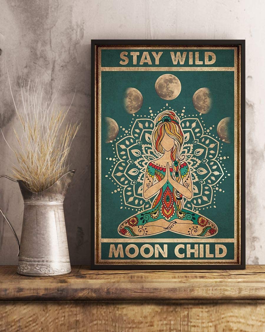 Stay Wild Moon Child Girl Yoga Moon Phrases 1208