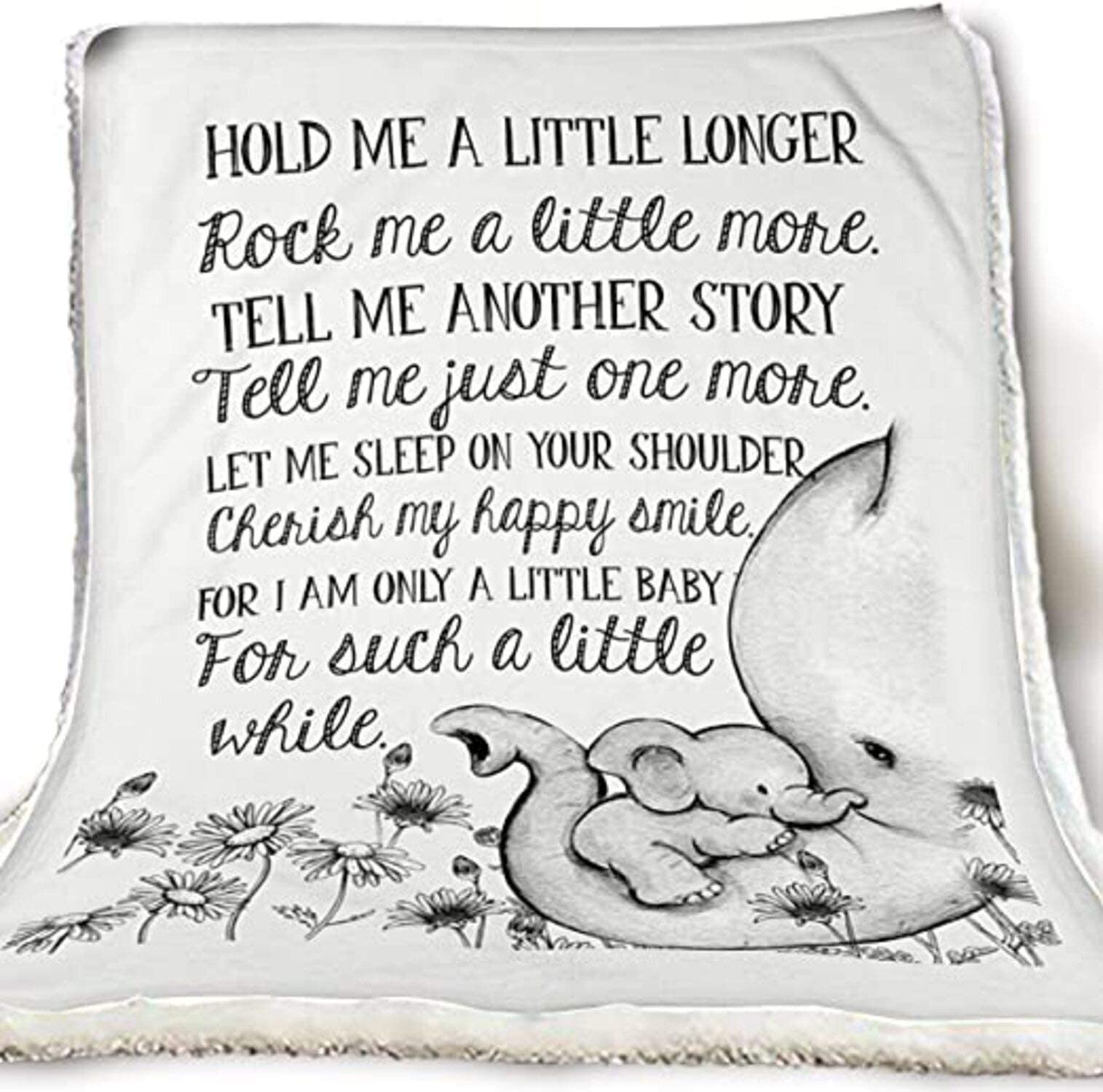 Elephants Hold Me A Little Longer Rock Me A Little More, For I Am Only A Little Baby