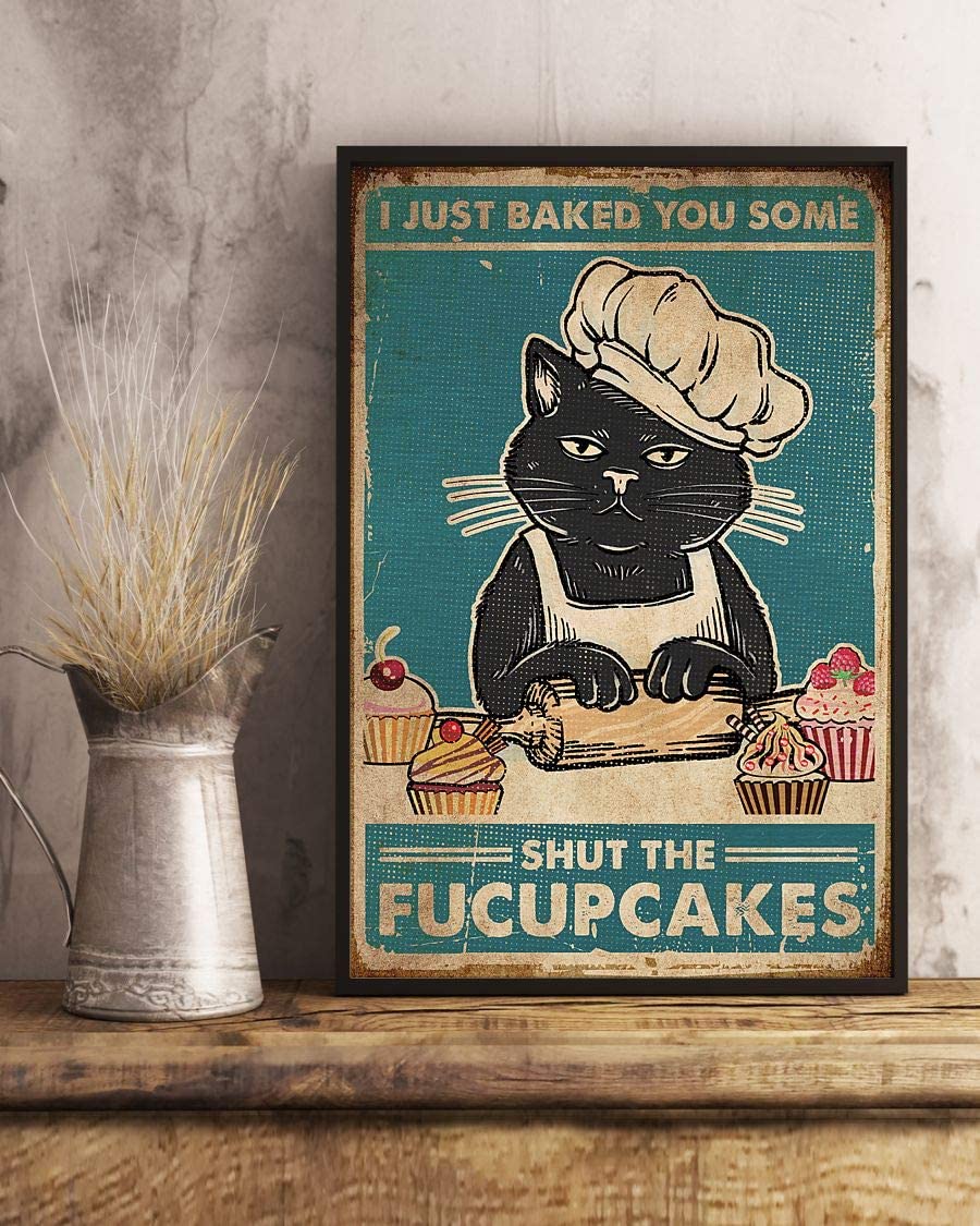 Black Cat Baker I Just Baked You Some Shut The Fucupcakes 1208