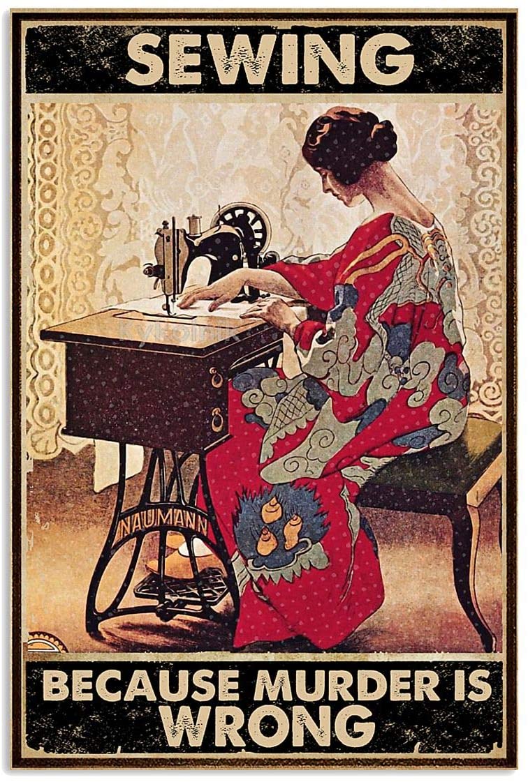 Sewing Because Murder Is Wrong Vertical Girl Sewing Vintage Art Ed Quotes