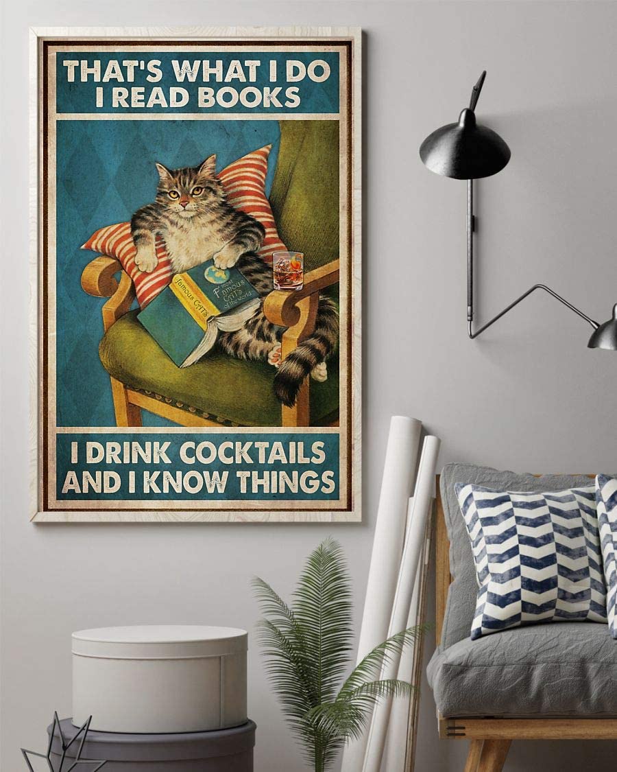 Cat That's What I Do I Read Books I Drink Cocktails And I Know Things 1208