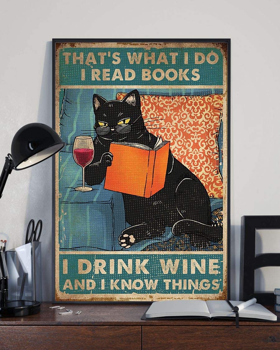 That's What I Do I Read Books I Drink Wine And I Know Things Black Cat On The Sofa Book 1208