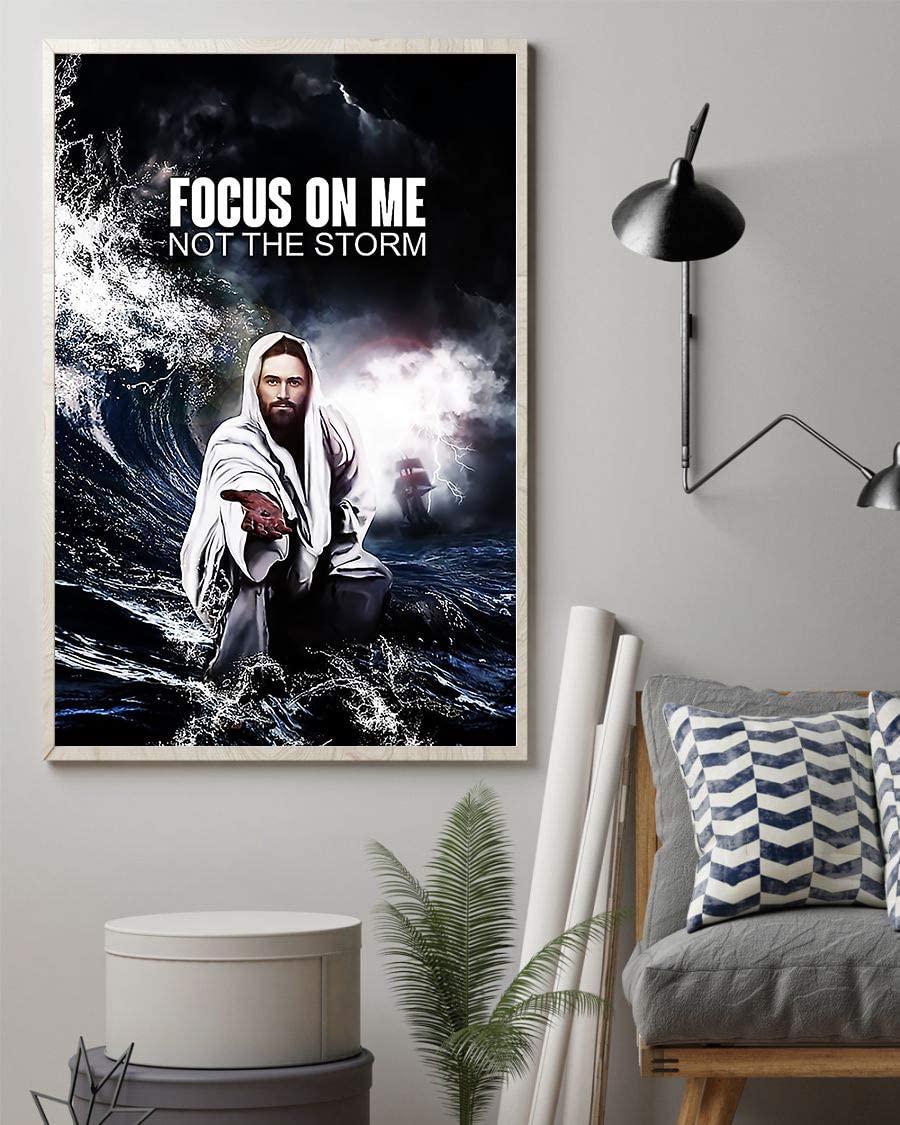 Focus On Me Not The Storm Jesus 1208