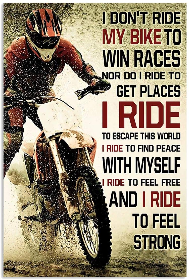 I Dont Ride My Bike To Win Race I Ride To Feel Free For Dirt Biker