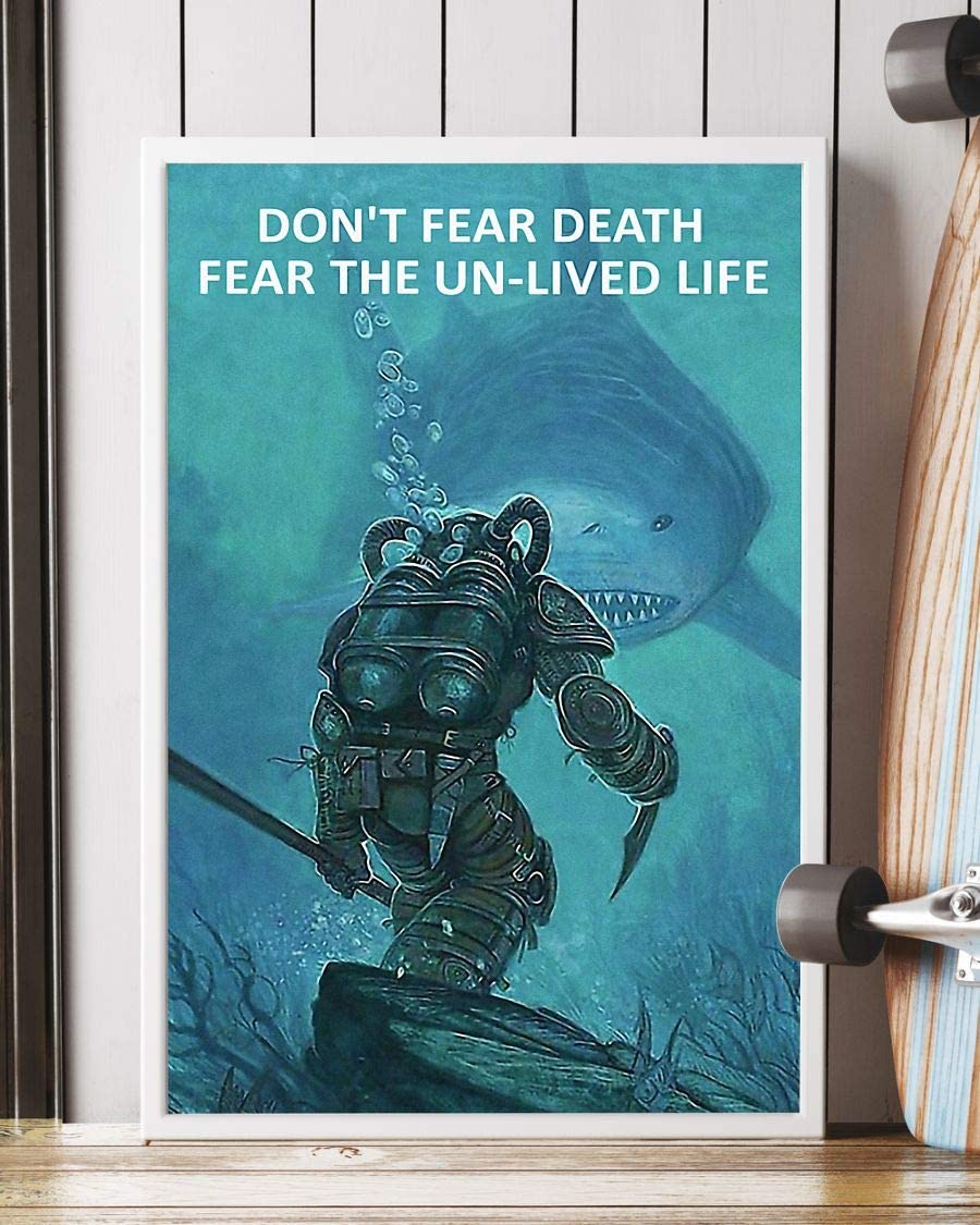 Don't Fear Death Fear The Un-Lived Life Scuba Diving Shark 1208