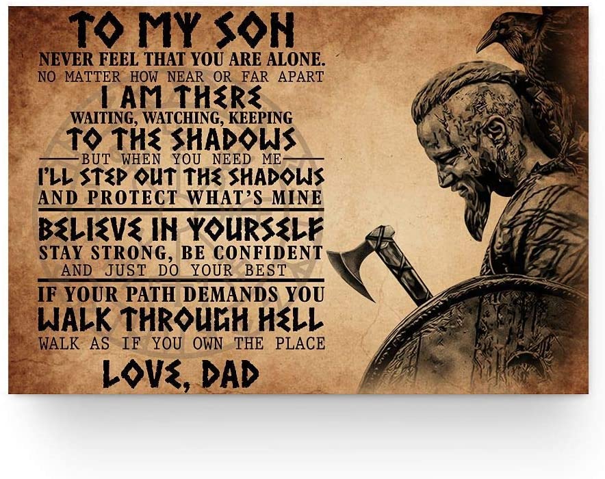 To My Son Never Feel That You Are Alone Love Dad Viking