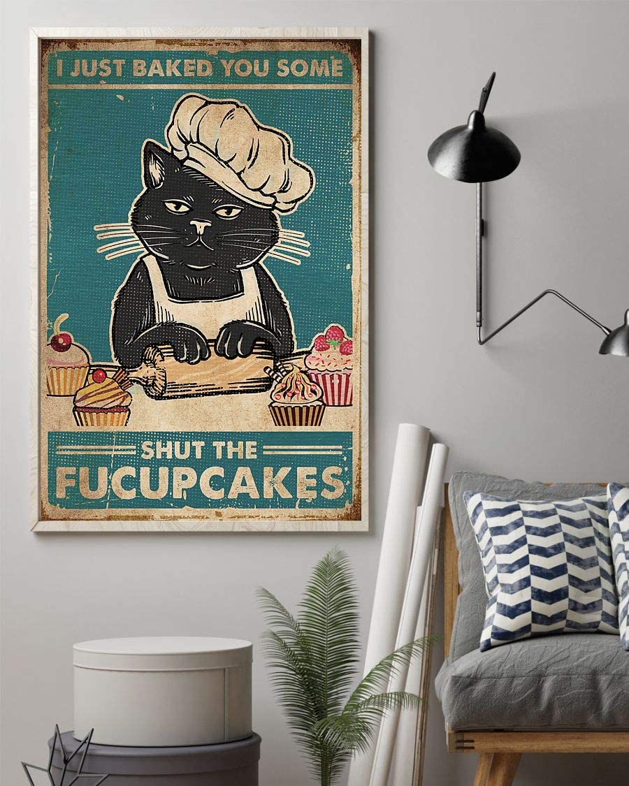 Black Cat Baker I Just Baked You Some Shut The Fucupcakes 1208