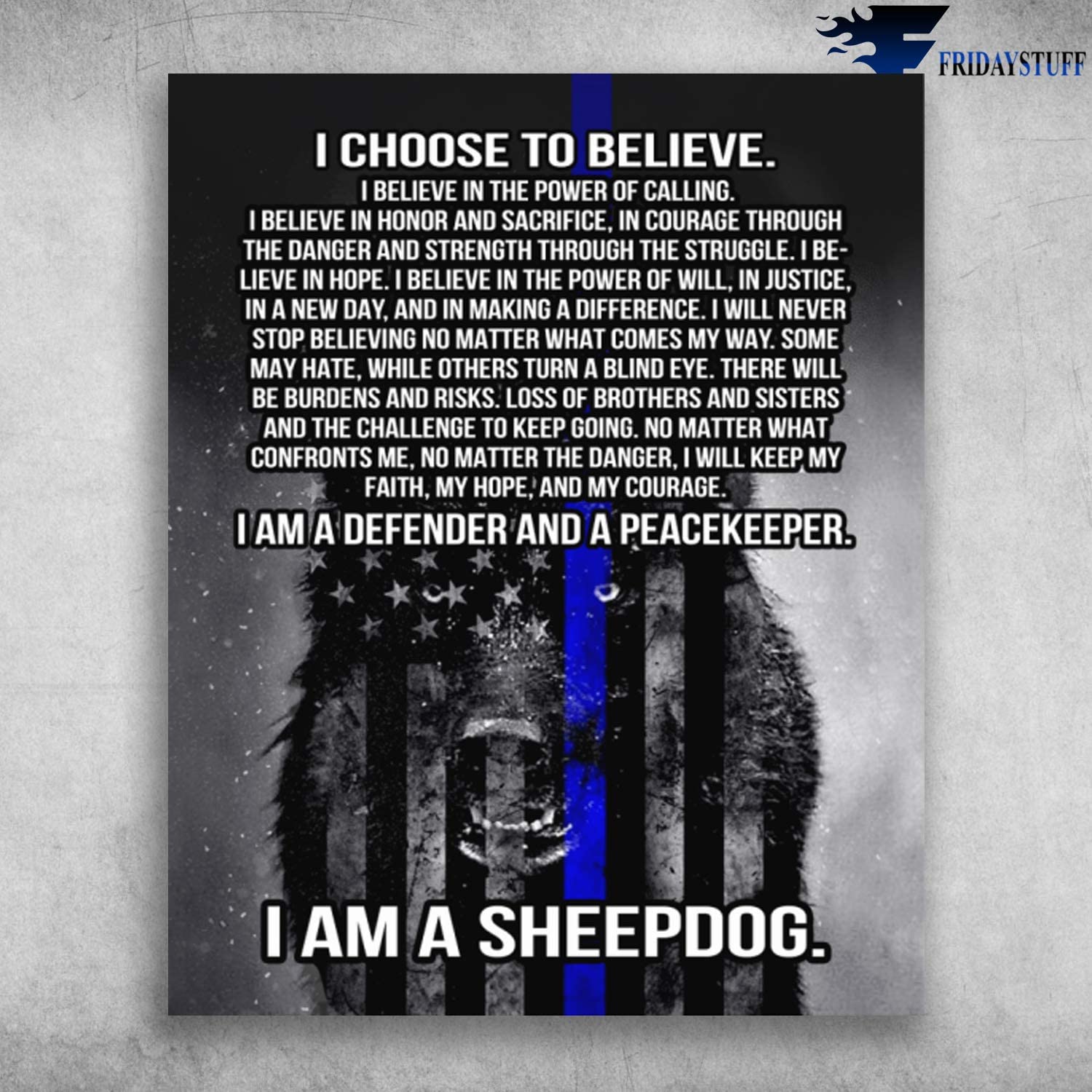 I Choose To Believe I Am A Defender And A Peacekeeper I Am A Sheepdog