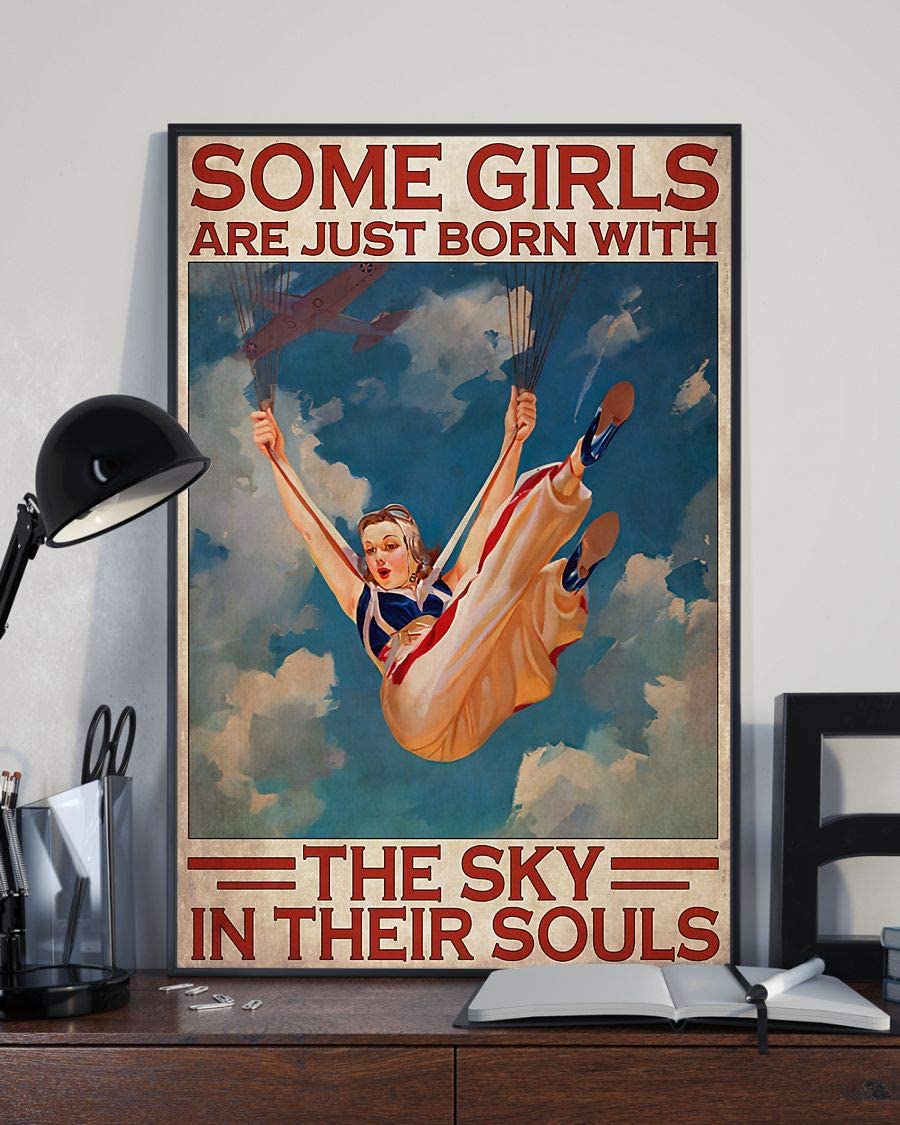 Some Girls Are Just Born With The Sky In Their Souls Skydiving