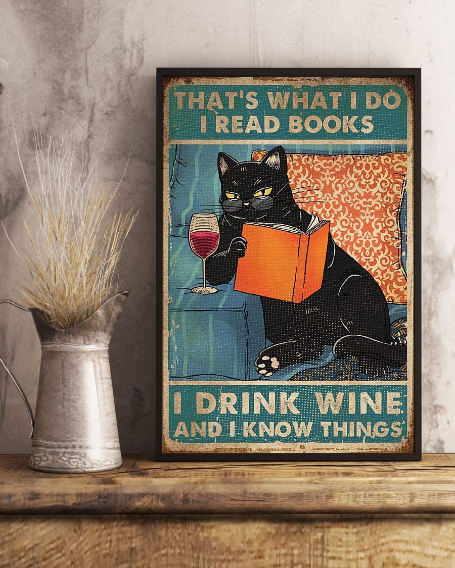 That's What I Do I Read Books I Drink Wine And I Know Things Black Cat On The Sofa Book 1208