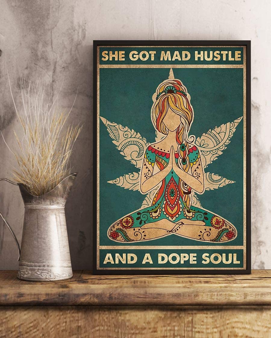 She Got Mad Hustle And Dope Soul Yoga Girl 1208